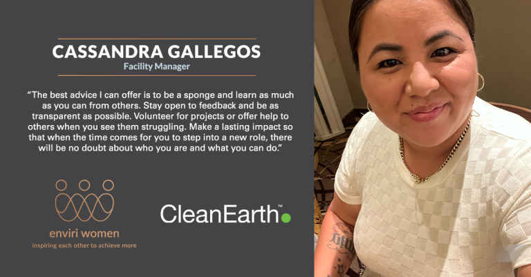 photo of Cassandra Gallegos with a quote that says, "The best advice I can offer is to be a sponge and learn as much as you can from others. Stay open to feedback and be as transparent as possible. Volunteer for projects or offer help to others when you see them struggling. Make a lasting impact so that when the time comes for you to step into a new role, there will be no doubt about who you are and what you can do."